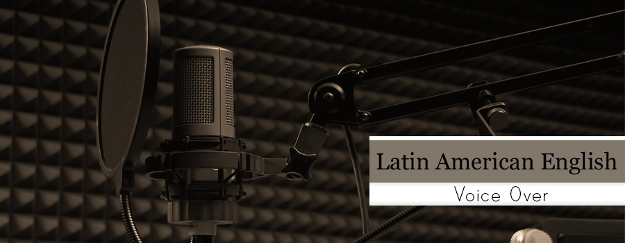 Professional Latin American English Voice Over