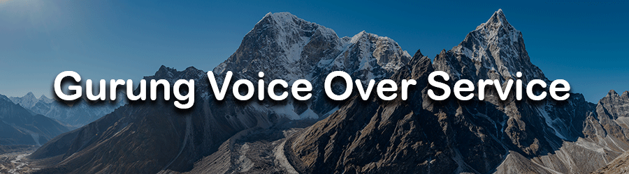 Gurung Voice Over Service