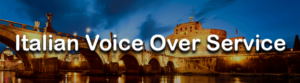 Italian Voice Over Service