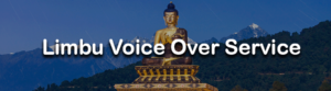 Limbu Voice Over Service