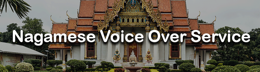 Nagamese Voice Over Service