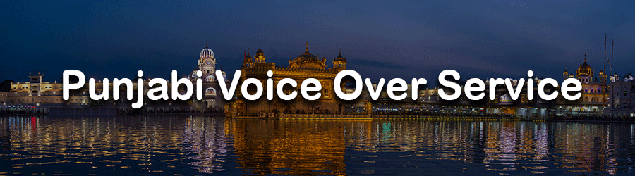 Punjabi Voice Over Service