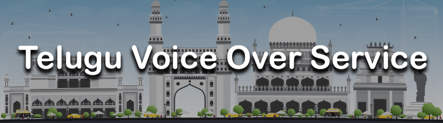 Telugu Voice Over Service